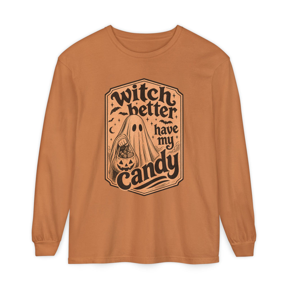 Halloween "Witch Better Have My Candy" Long Sleeve T-Shirt