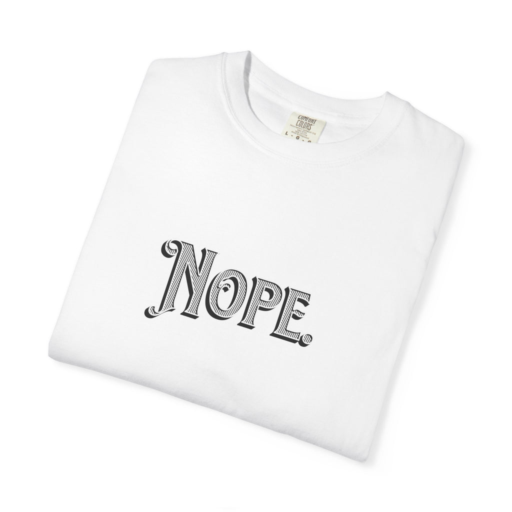 Nope Graphic T-Shirt — Vintage Script "Nope" Tee