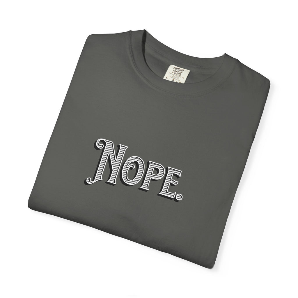 Nope Graphic T-Shirt — Vintage Script "Nope" Tee